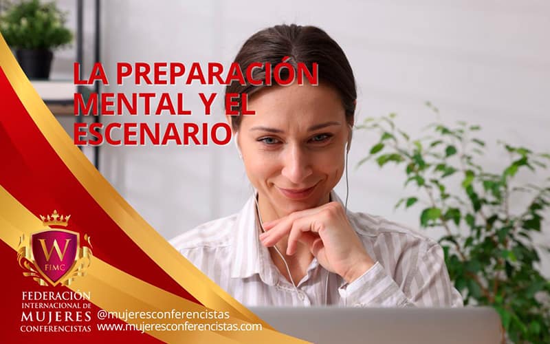 La preparación mental y el escenario